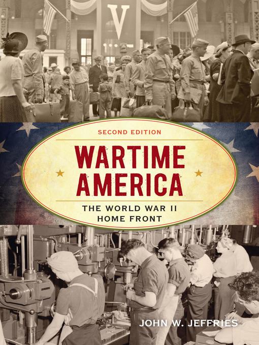 Title details for Wartime America by John W. Jeffries - Available